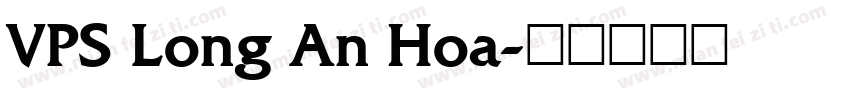 VPS Long An Hoa字体转换